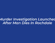 murder investigation launched after man dies in rochdale gKSy