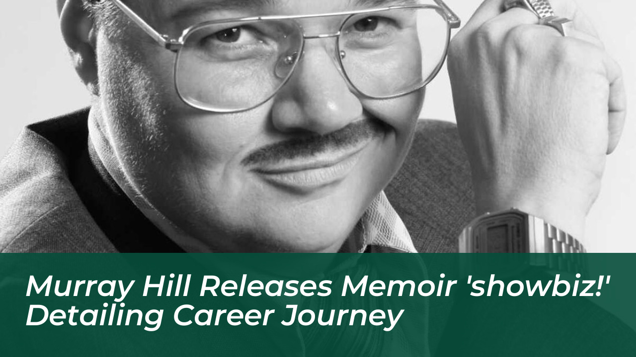 murray hill releases memoir showbiz detailing career journey cECg