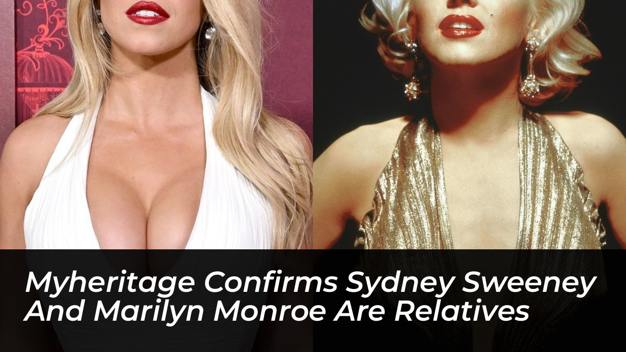 myheritage confirms sydney sweeney and marilyn monroe are relatives 3Sri