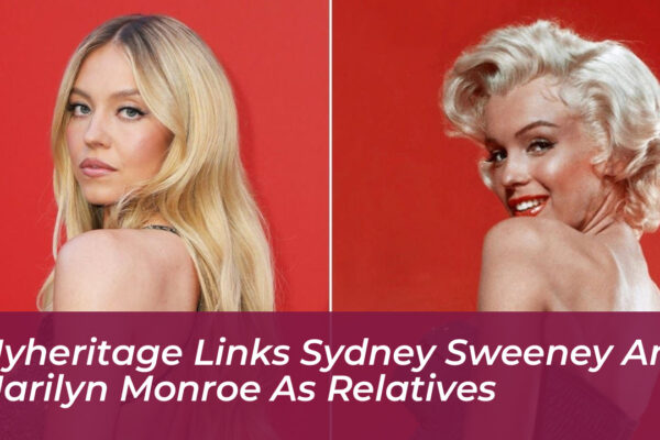 myheritage links sydney sweeney and marilyn monroe as relatives 4go3