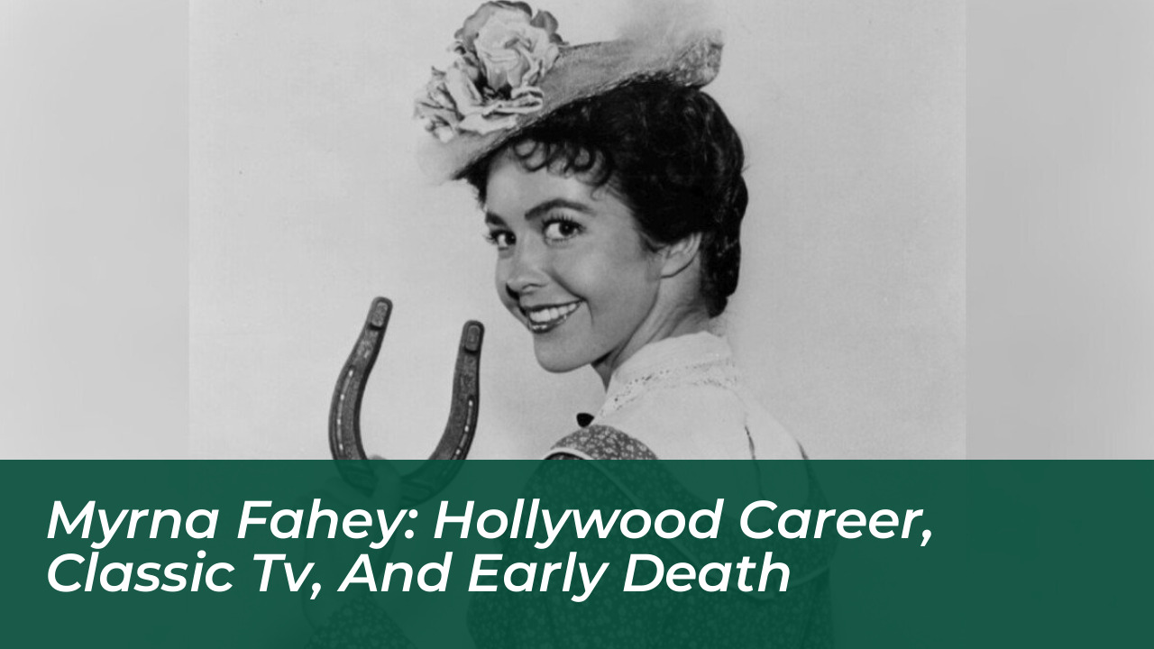 myrna fahey hollywood career classic tv and early death iMYy