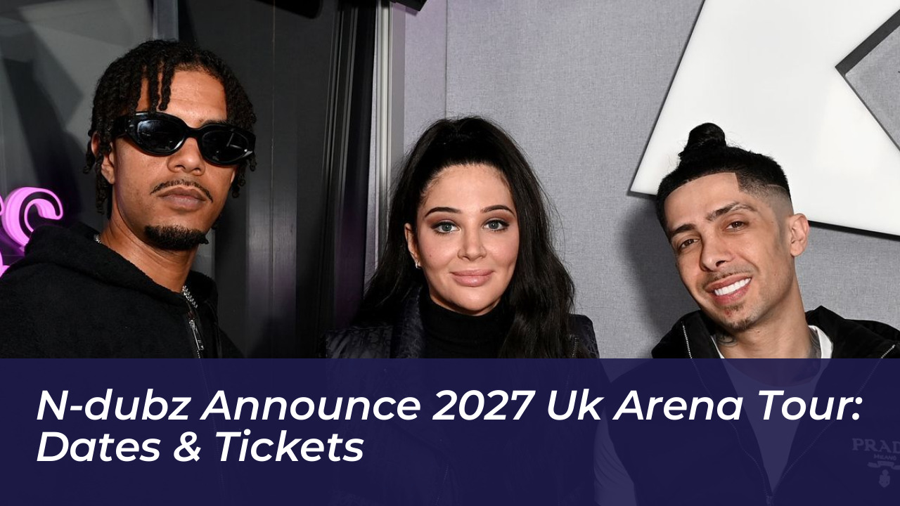 n dubz announce 2027 uk arena tour dates tickets tS7I