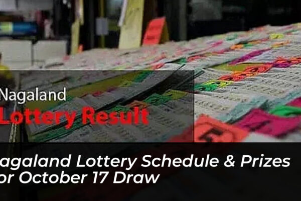 nagaland lottery schedule prizes for october 17 draw rf7u