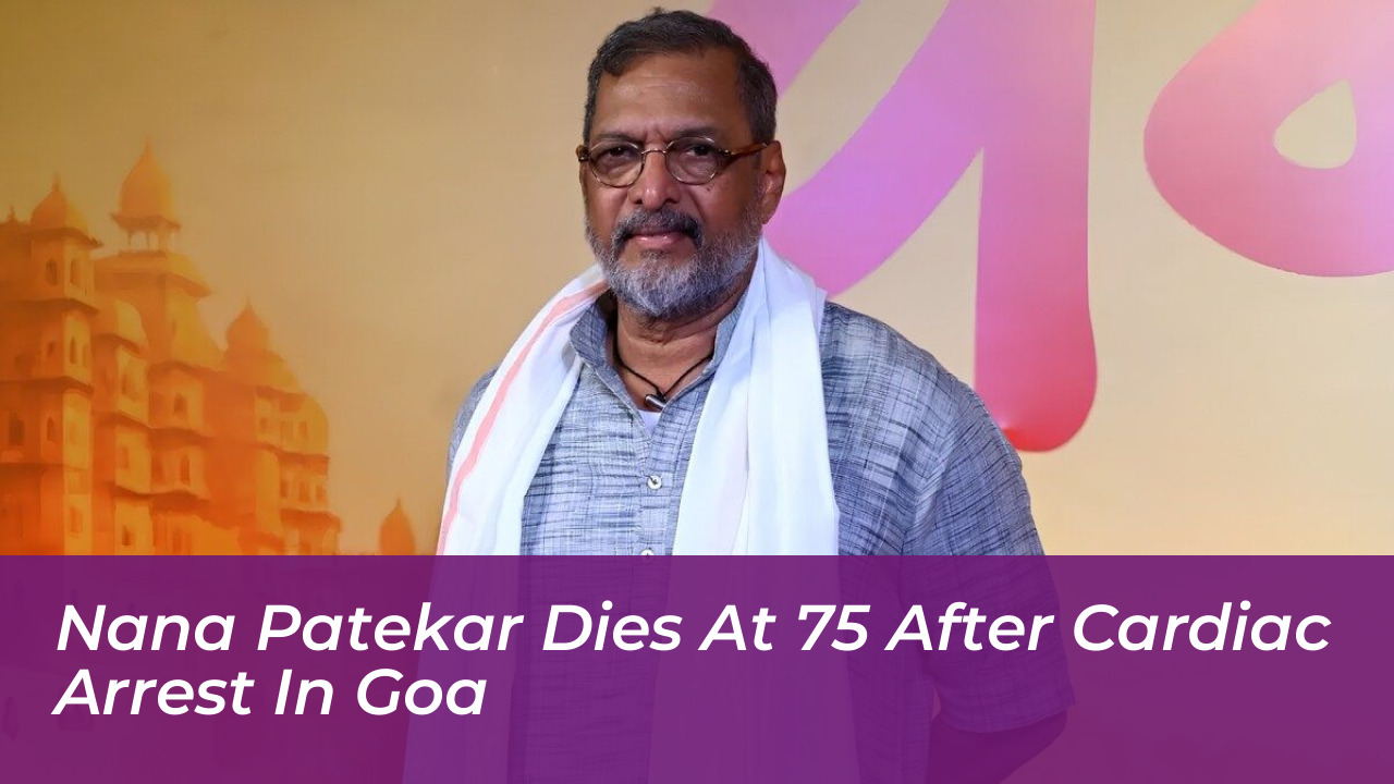 nana patekar dies at 75 after cardiac arrest in goa Ai4i
