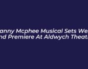 nanny mcphee musical sets west end premiere at aldwych theatre iDu9