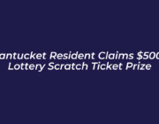 nantucket resident claims 500k lottery scratch ticket prize jLpP