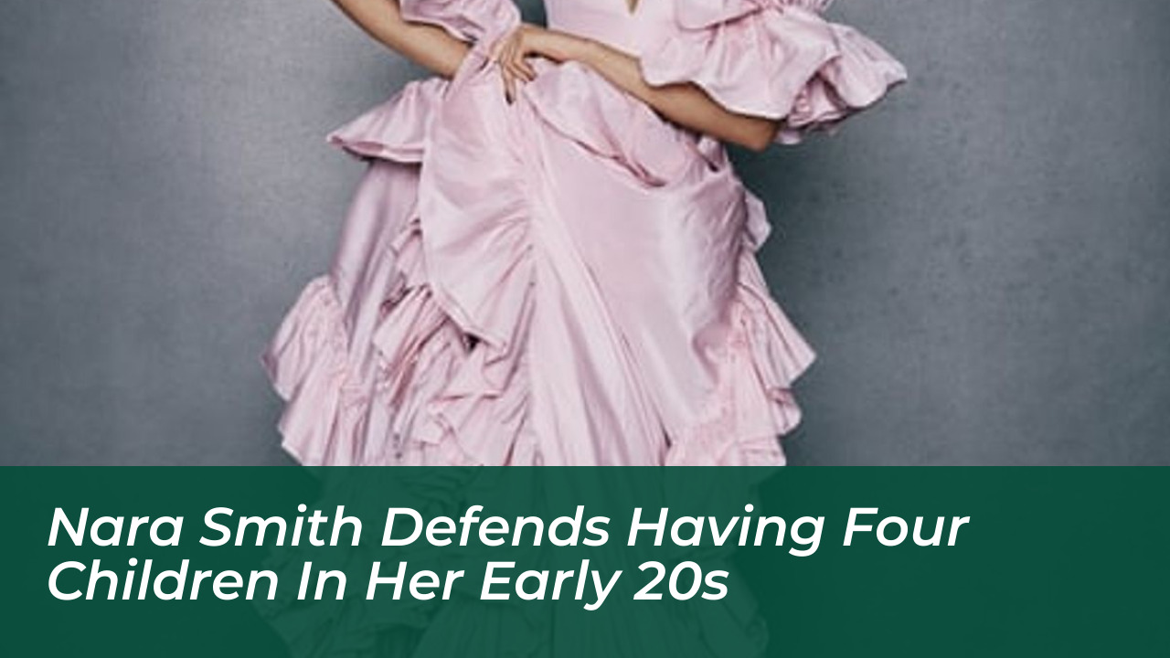 nara smith defends having four children in her early 20s wDHf