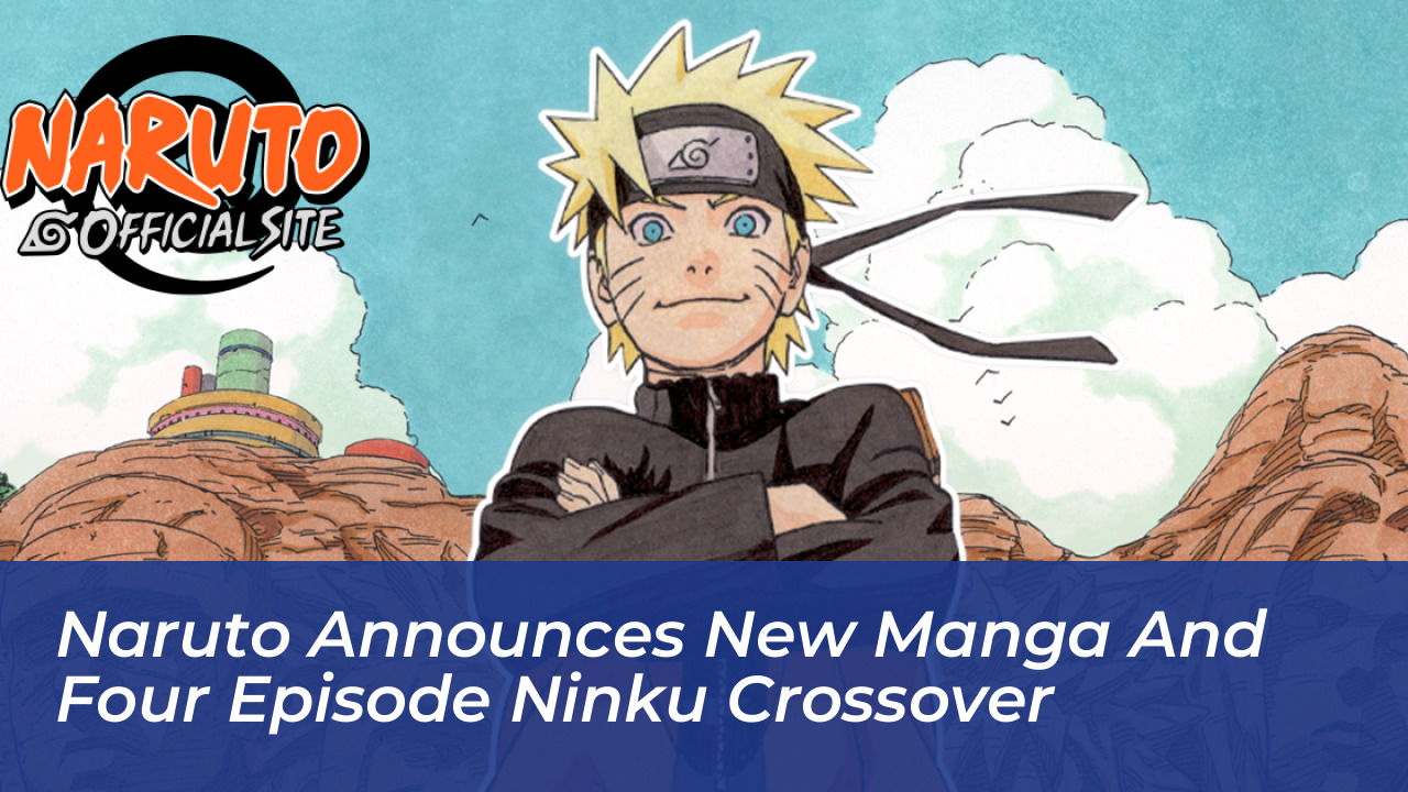 naruto announces new manga and four episode ninku crossover c6cX