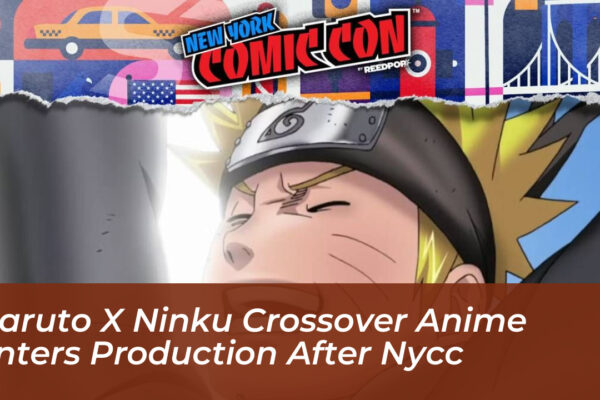 naruto x ninku crossover anime enters production after nycc kJGY