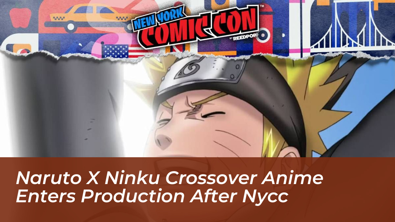naruto x ninku crossover anime enters production after nycc kJGY