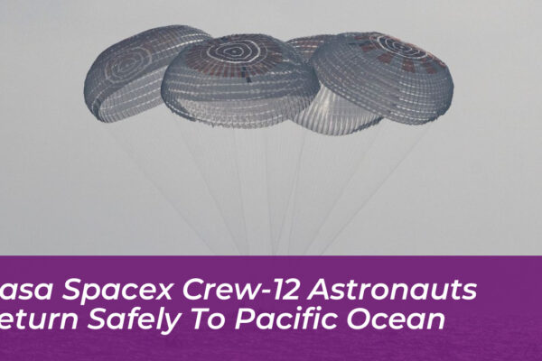 nasa spacex crew 12 astronauts return safely to pacific ocean X15f