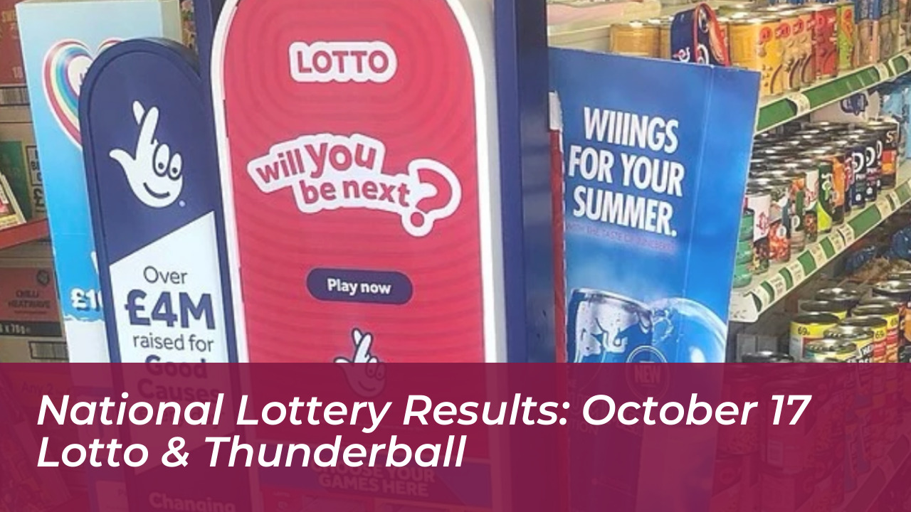 national lottery results october 17 lotto thunderball FQhy