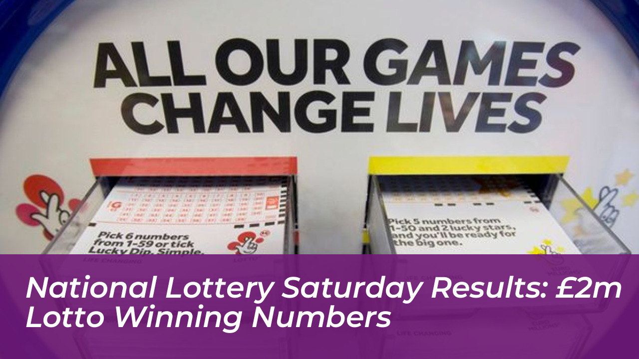 national lottery saturday results 2m lotto winning numbers 5GNO