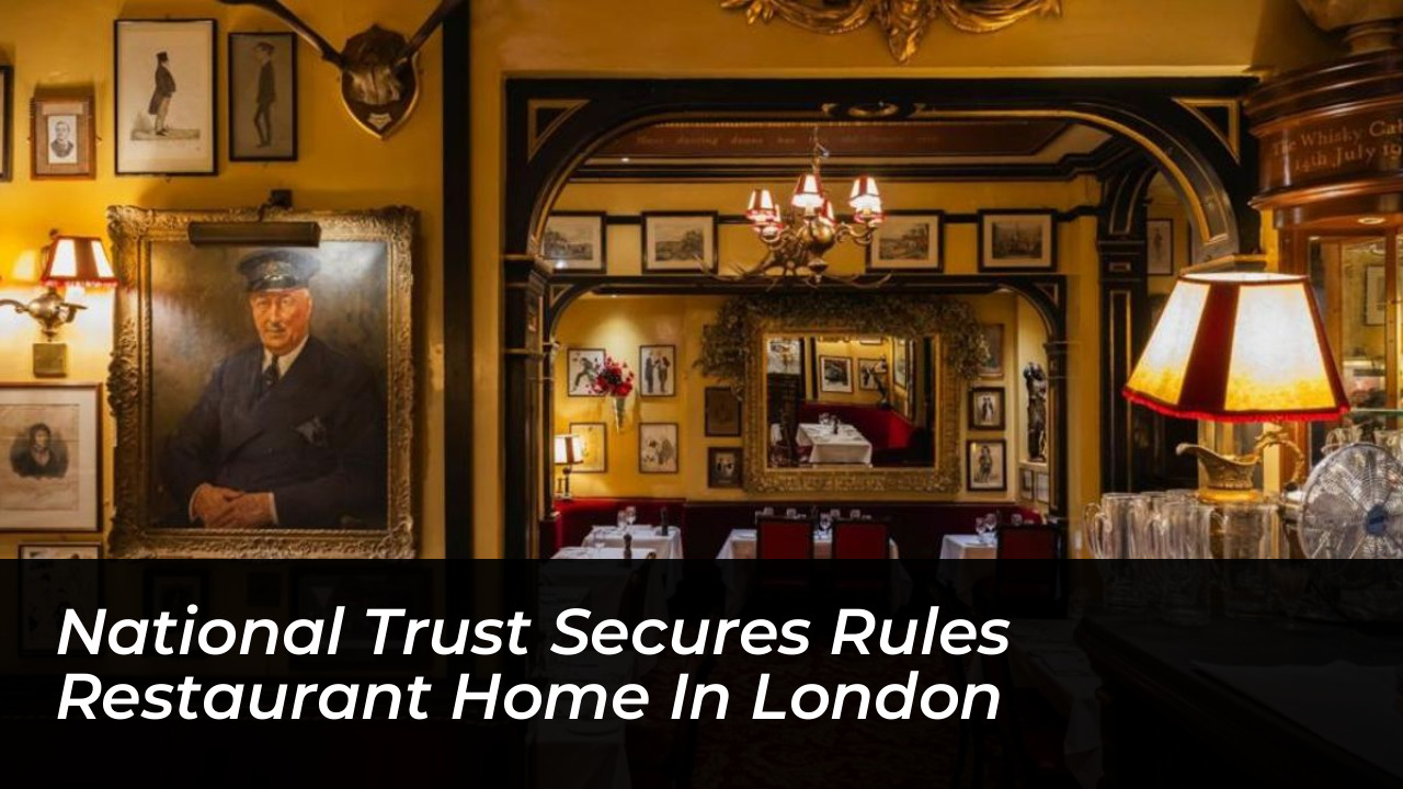 national trust secures rules restaurant home in london VYU2