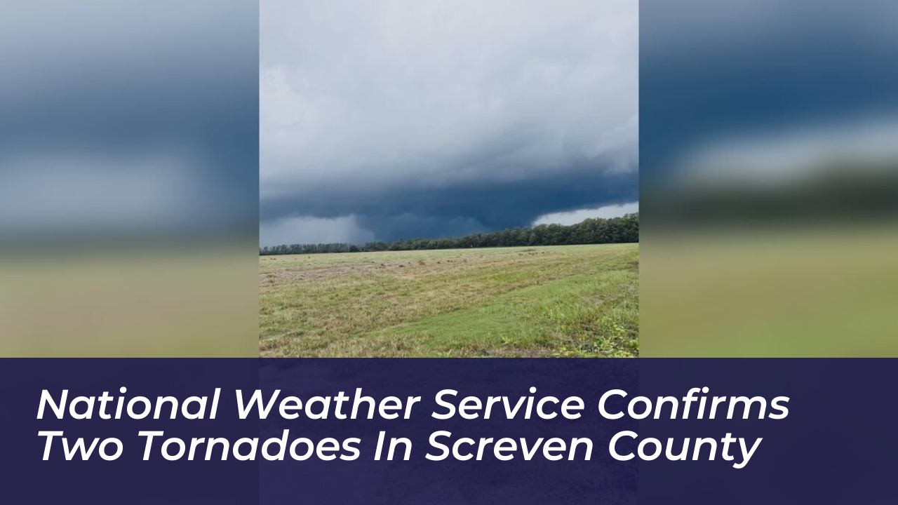 national weather service confirms two tornadoes in screven county ZJKa