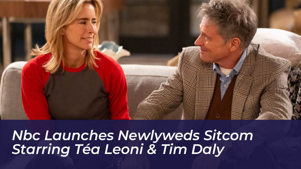 nbc launches newlyweds sitcom starring tea leoni tim daly J5pI