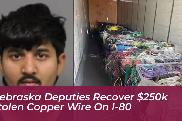 nebraska deputies recover 250k stolen copper wire on i 80 dyuo