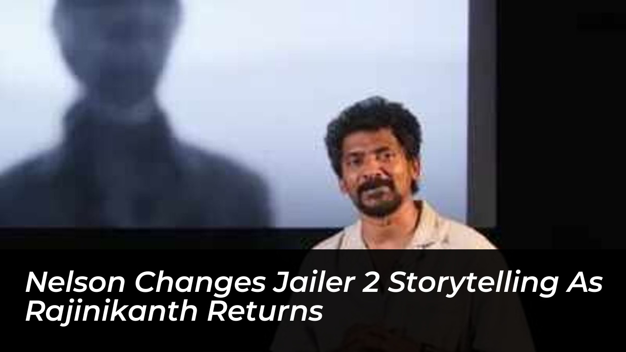 nelson changes jailer 2 storytelling as rajinikanth returns B6BK