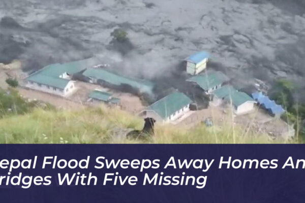 nepal flood sweeps away homes and bridges with five missing b57i