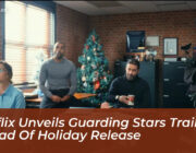 netflix unveils guarding stars trailer ahead of holiday release T6RJ