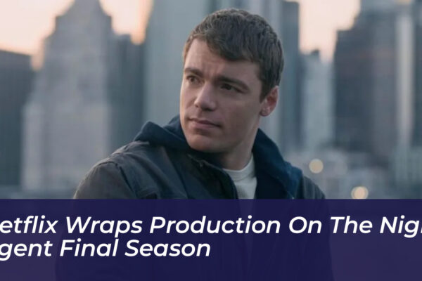 netflix wraps production on the night agent final season r9TA