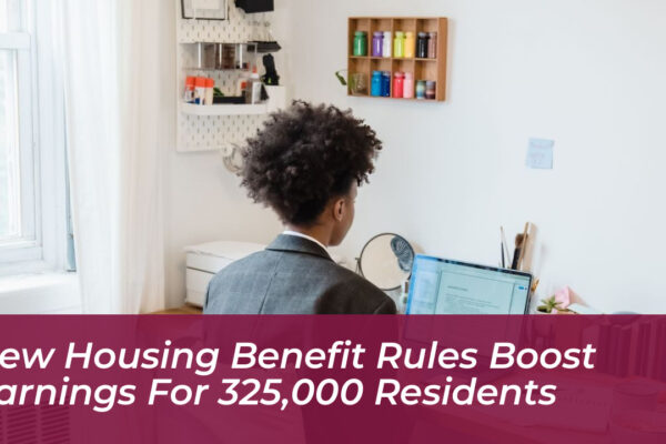 new housing benefit rules boost earnings for 325000 residents QzA4