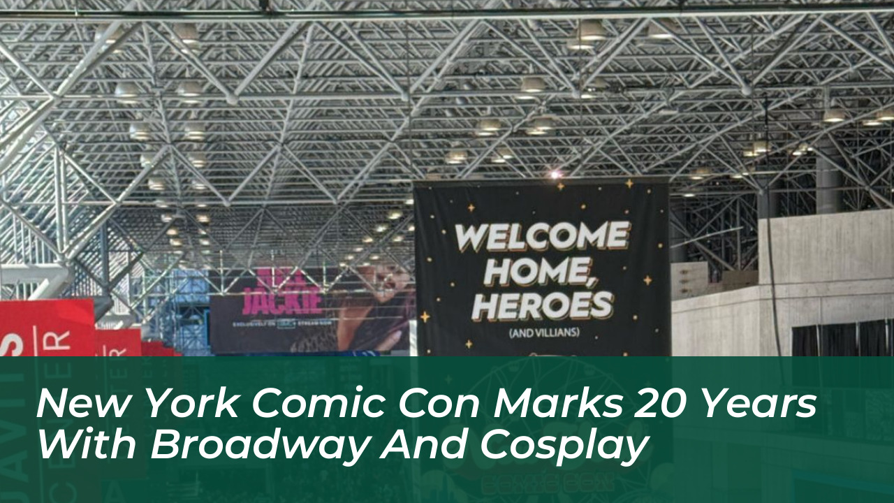 new york comic con marks 20 years with broadway and cosplay ZsyN