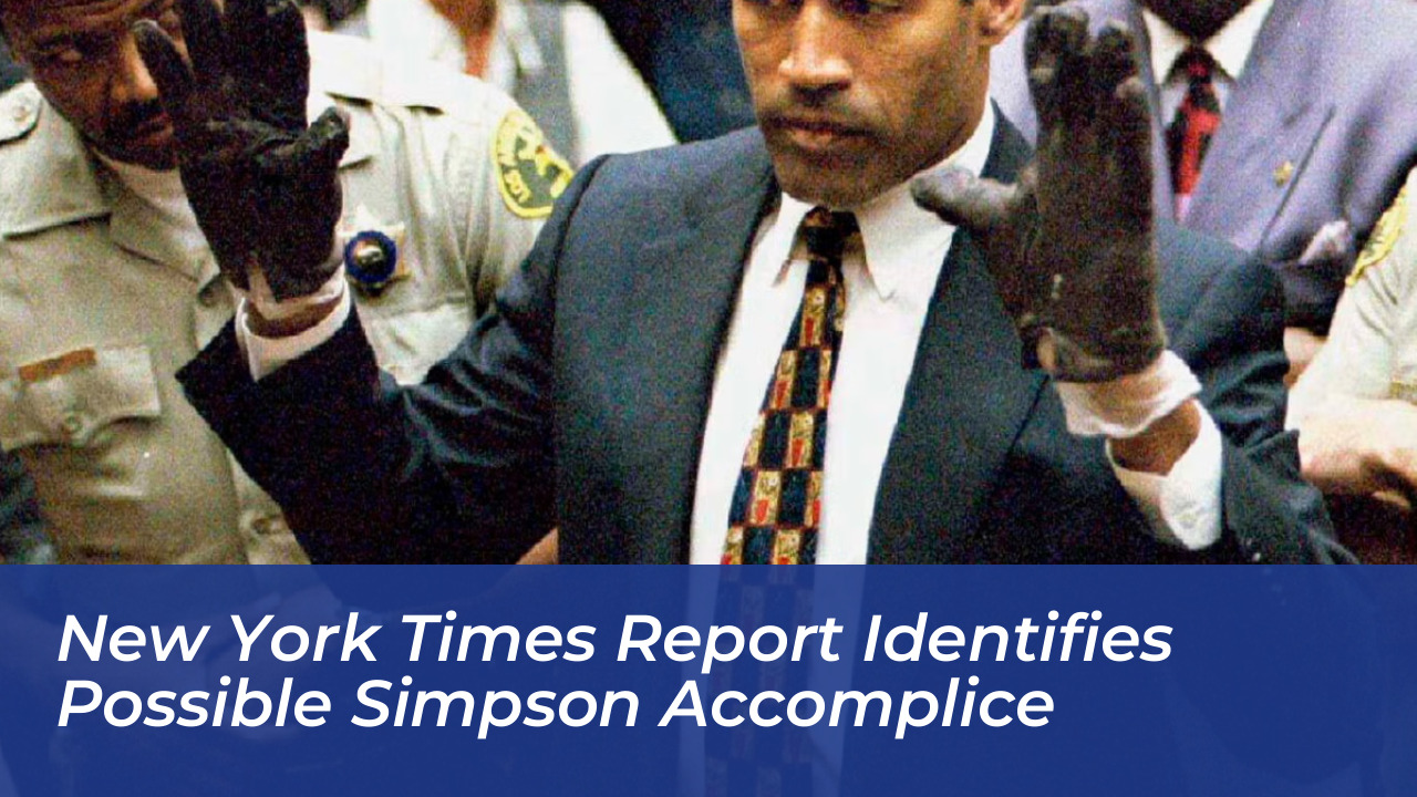 new york times report identifies possible simpson accomplice NRAw