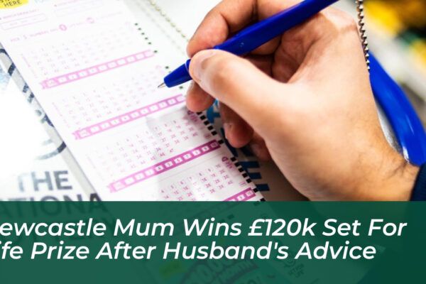 newcastle mum wins 120k set for life prize after husbands advice ZUVW