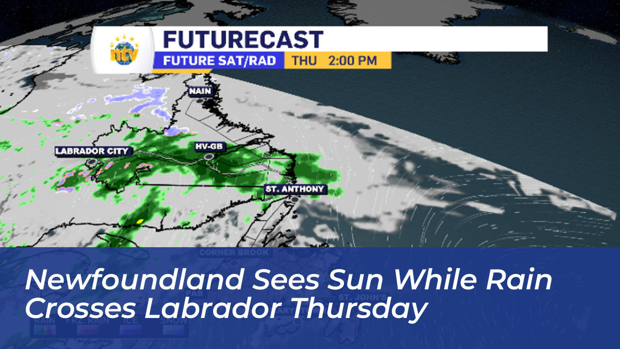 newfoundland sees sun while rain crosses labrador thursday WYlT