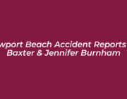 newport beach accident reports on baxter jennifer burnham L4JB