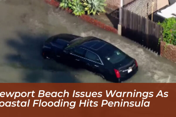 newport beach issues warnings as coastal flooding hits peninsula oWPI