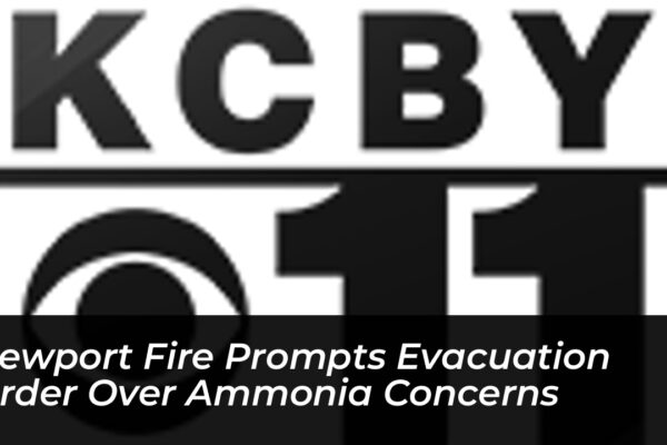 newport fire prompts evacuation order over ammonia concerns spqV