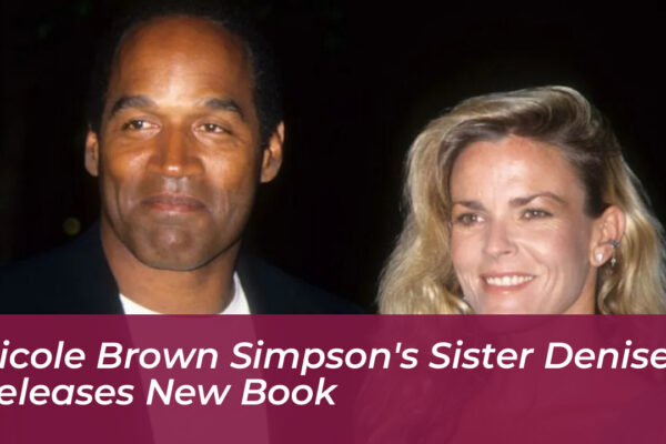 nicole brown simpsons sister denise releases new book 2HWW