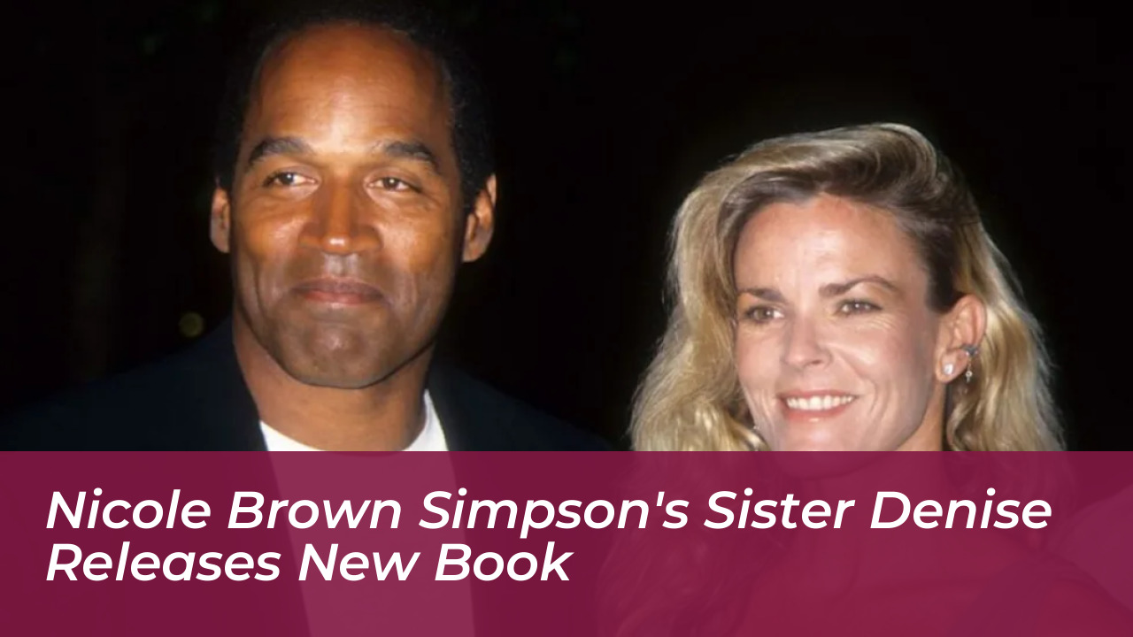 nicole brown simpsons sister denise releases new book 2HWW