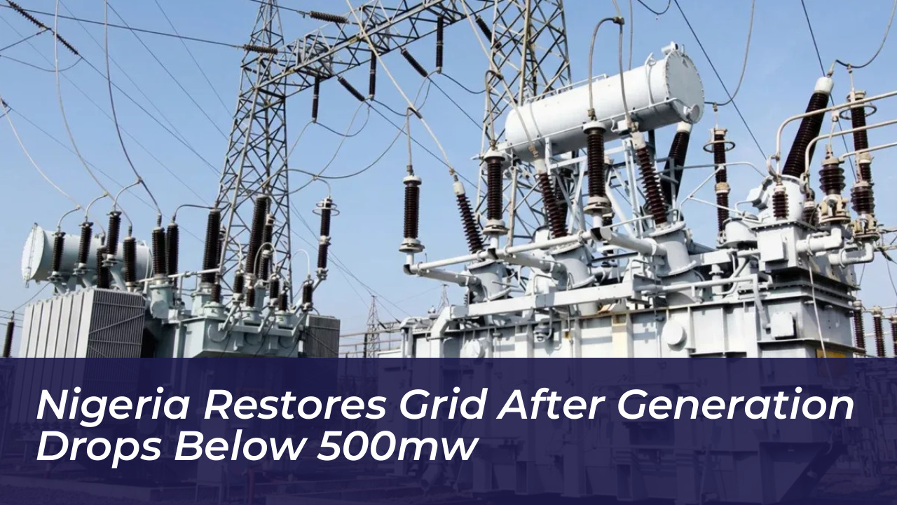 nigeria restores grid after generation drops below 500mw DY23