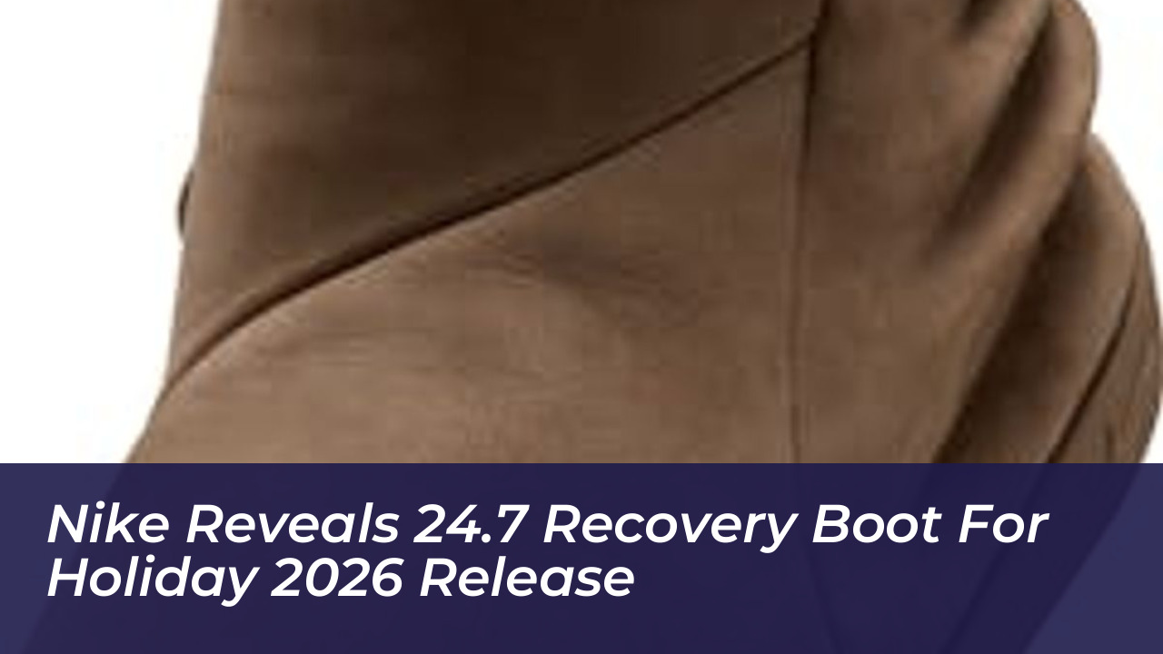 nike reveals 24 7 recovery boot for holiday 2026 release IaJv