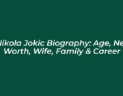 nikola jokic biography age net worth wife family career 4kFN