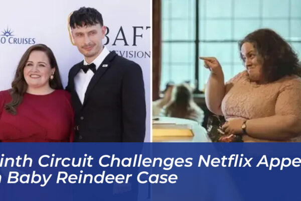 ninth circuit challenges netflix appeal in baby reindeer case OMEf