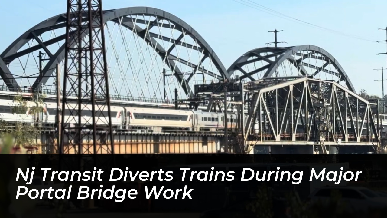 nj transit diverts trains during major portal bridge work ZF4B