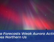 noaa forecasts weak aurora activity across northern us nxf8