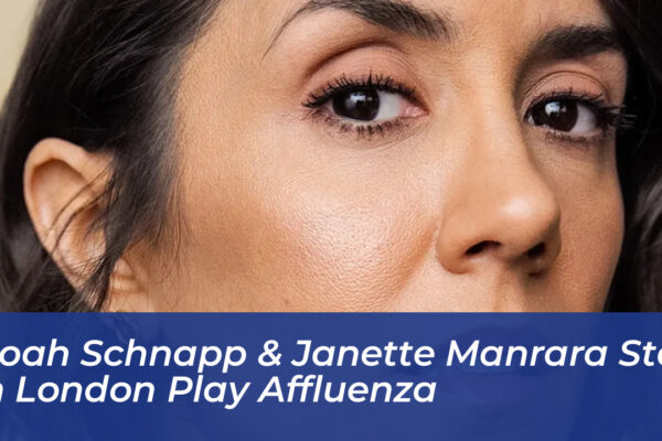 noah schnapp janette manrara star in london play affluenza fyWP