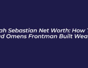 noah sebastian net worth how the bad omens frontman built wealth eJvV