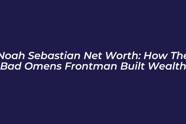 noah sebastian net worth how the bad omens frontman built wealth eJvV