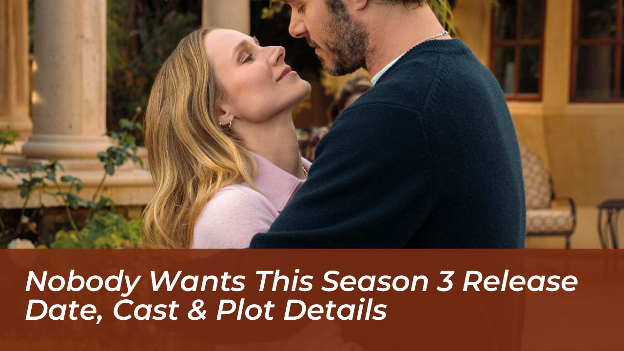 nobody wants this season 3 release date cast plot details BCyq