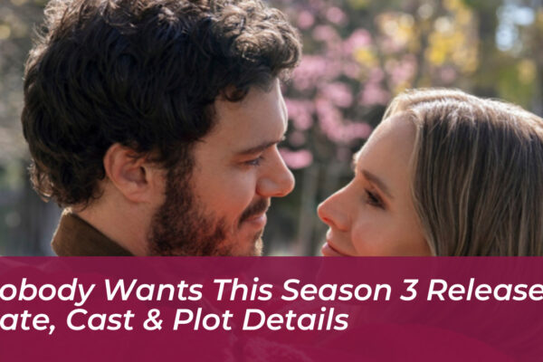 nobody wants this season 3 release date cast plot details o0fI