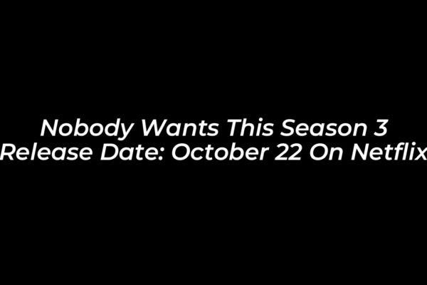 nobody wants this season 3 release date october 22 on netflix HNeY