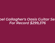 noel gallaghers oasis guitar sells for record 299376 Kd0d