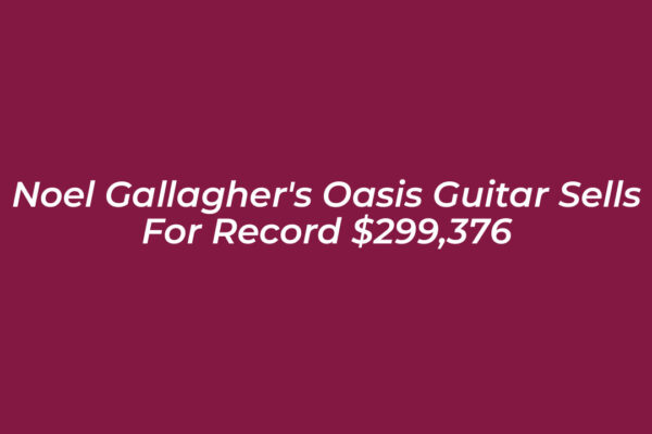 noel gallaghers oasis guitar sells for record 299376 Kd0d