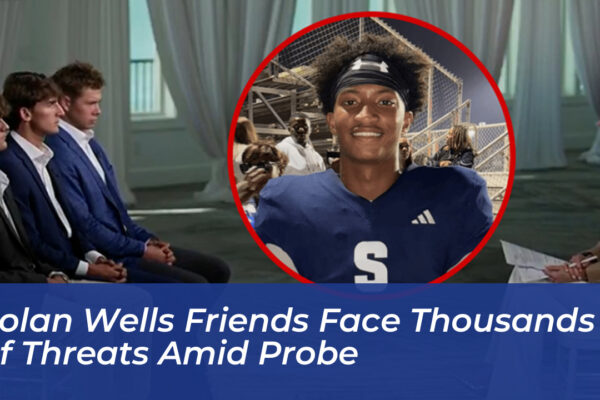 nolan wells friends face thousands of threats amid probe Tbfu